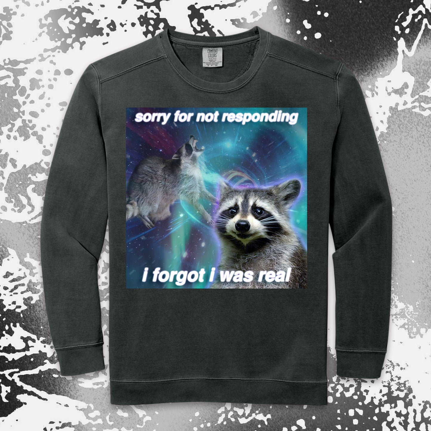 funny raccoon meme shirt sorry for not responding aesthetic humor