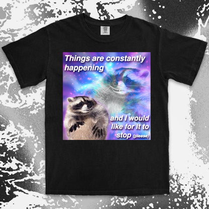 funny raccoon meme shirt things are constantly happening chaos humor