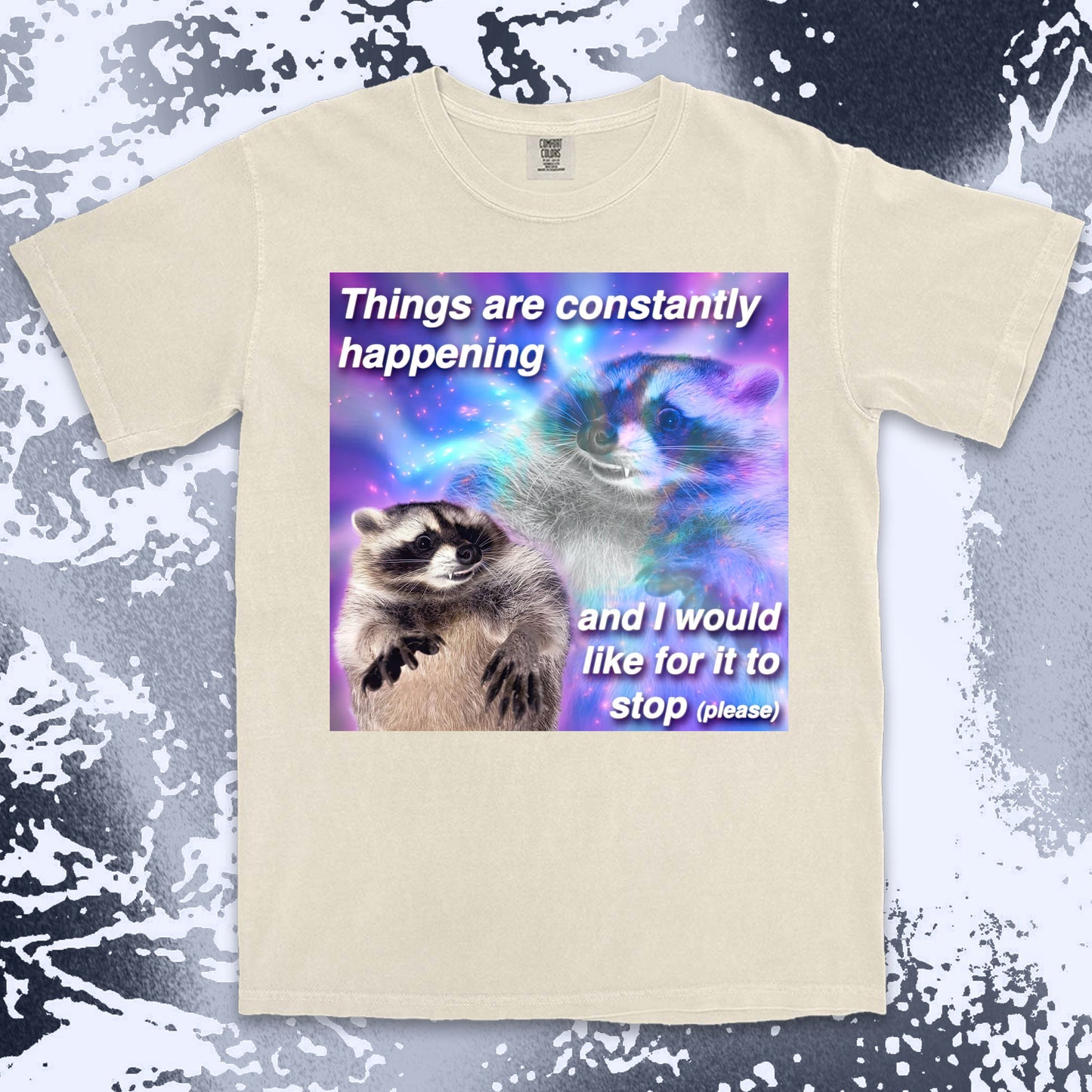 funny raccoon meme shirt things are constantly happening chaos humor