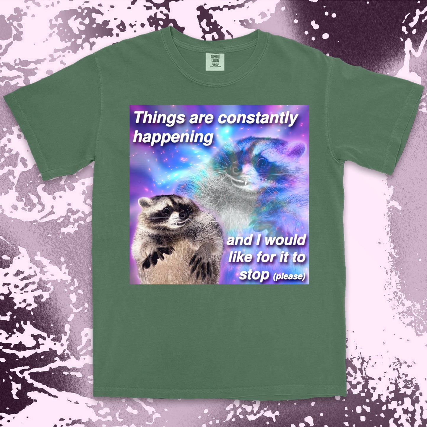 funny raccoon meme shirt things are constantly happening chaos humor