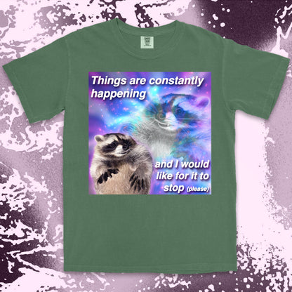 funny raccoon meme shirt things are constantly happening chaos humor
