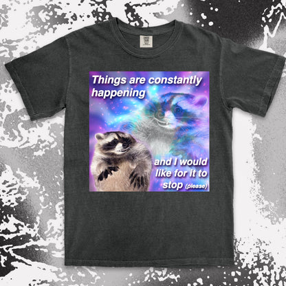 funny raccoon meme shirt things are constantly happening chaos humor