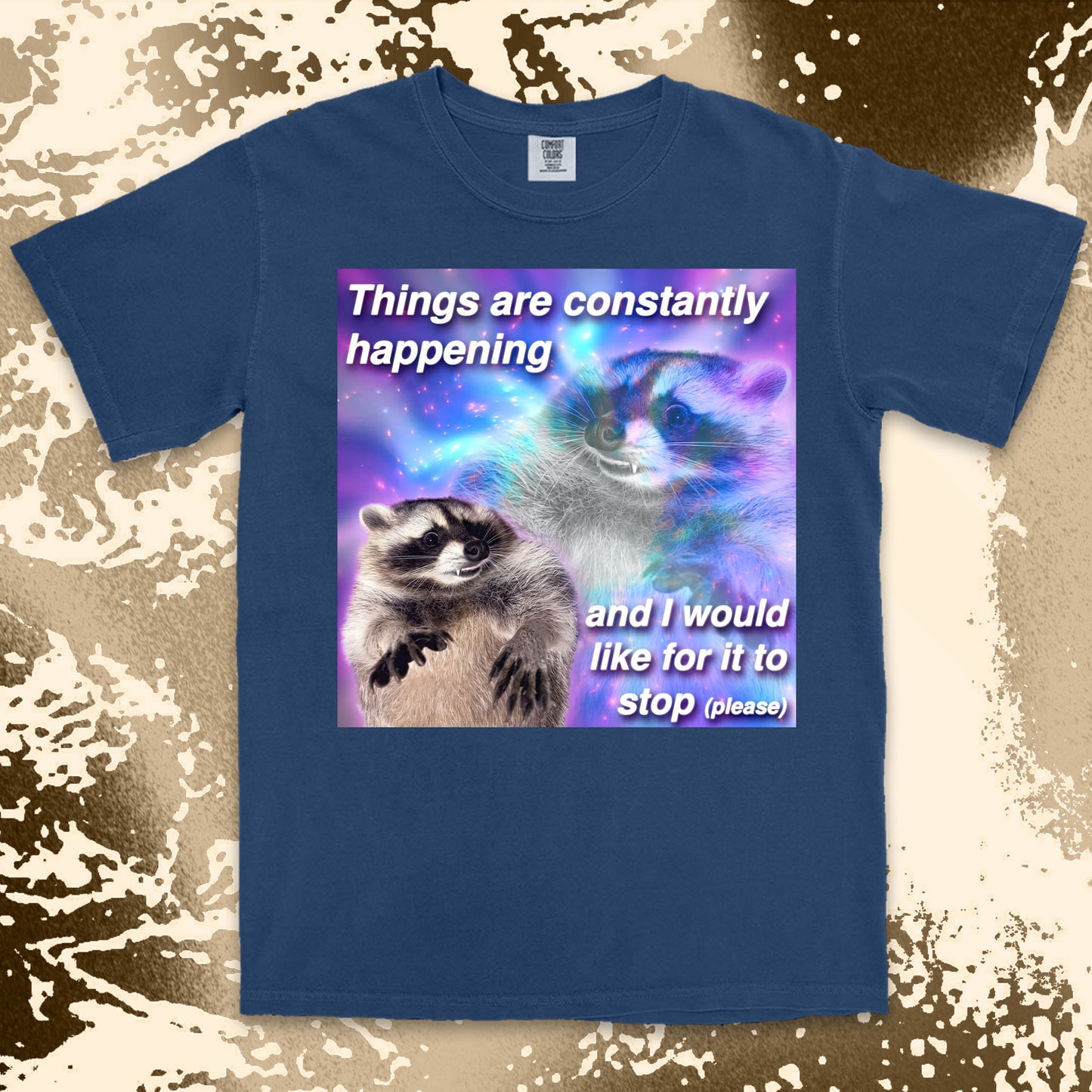 funny raccoon meme shirt things are constantly happening chaos humor