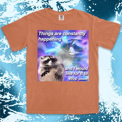 funny raccoon meme shirt things are constantly happening chaos humor