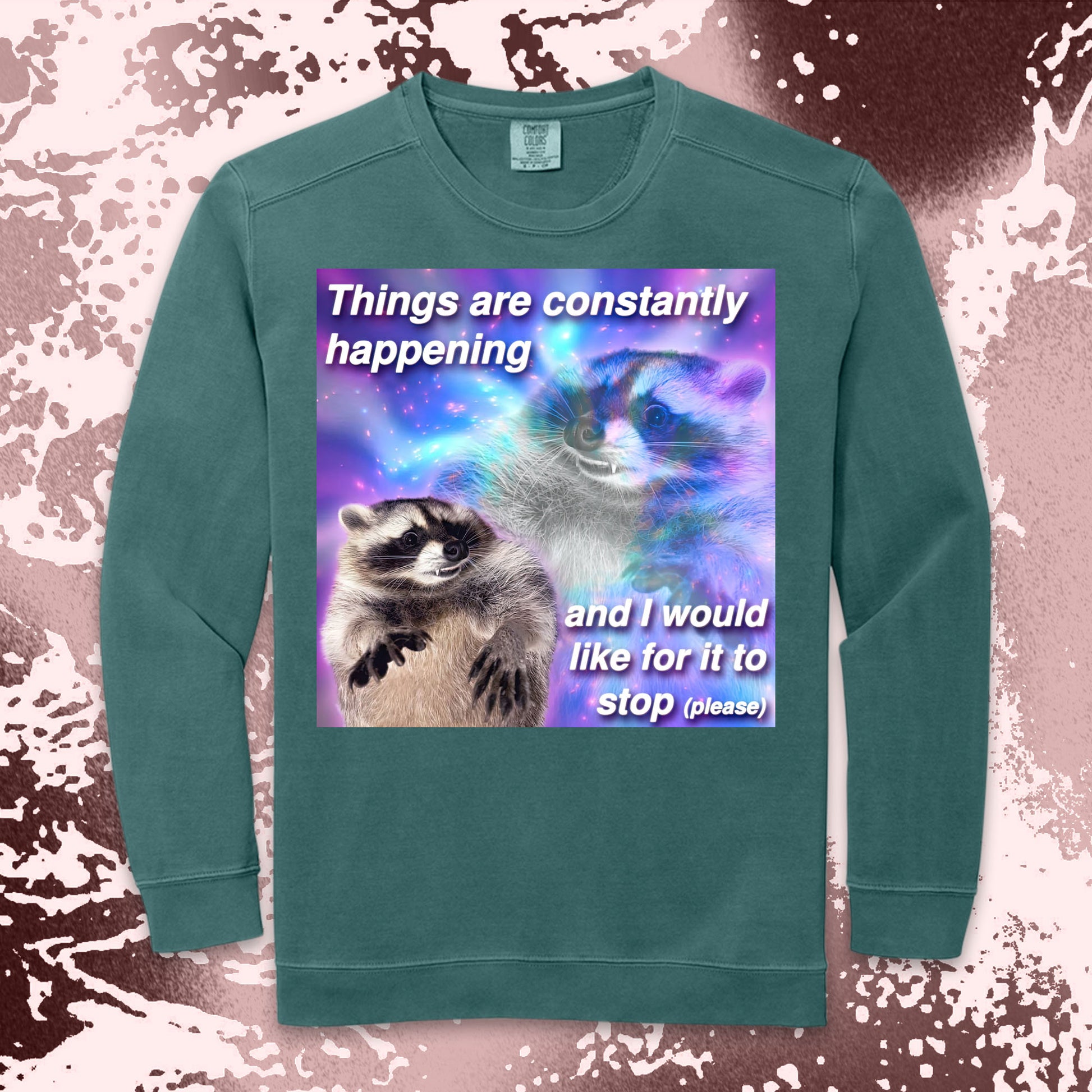 funny raccoon meme shirt things are constantly happening chaos humor