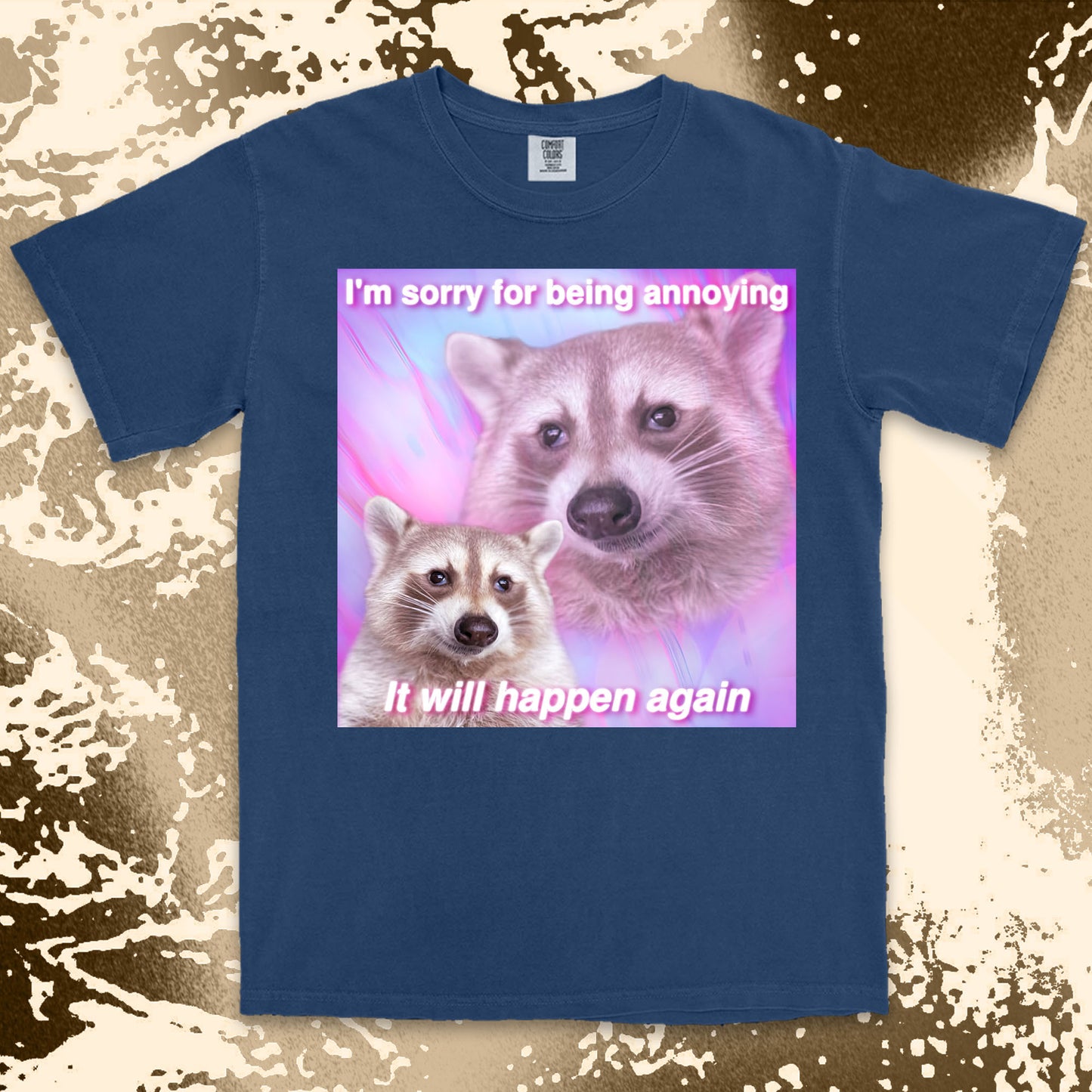 funny raccoon meme shirt sorry for being annoying pink aesthetic