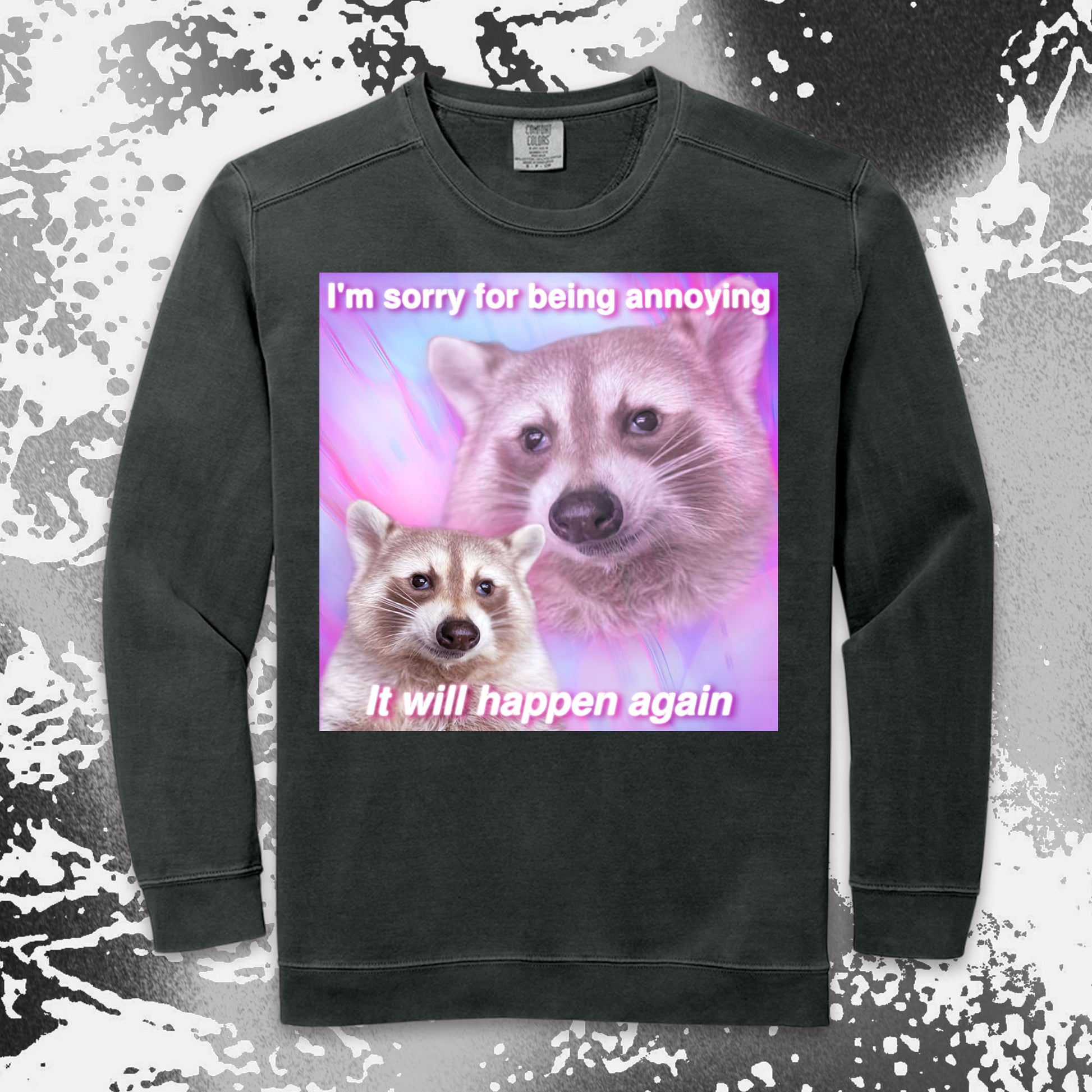 funny raccoon meme shirt sorry for being annoying pink aesthetic