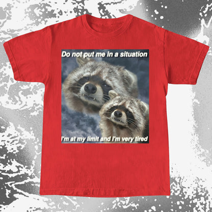 I’m At My Limit Raccoon T-Shirt