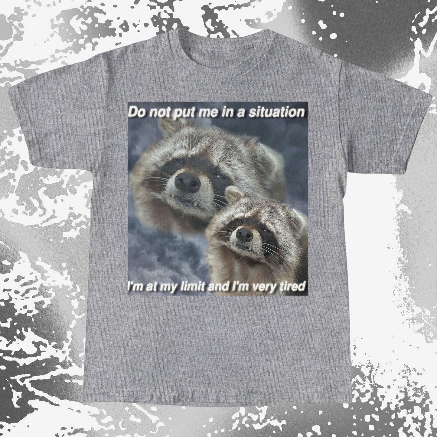 I’m At My Limit Raccoon T-Shirt