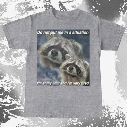 I’m At My Limit Raccoon T-Shirt