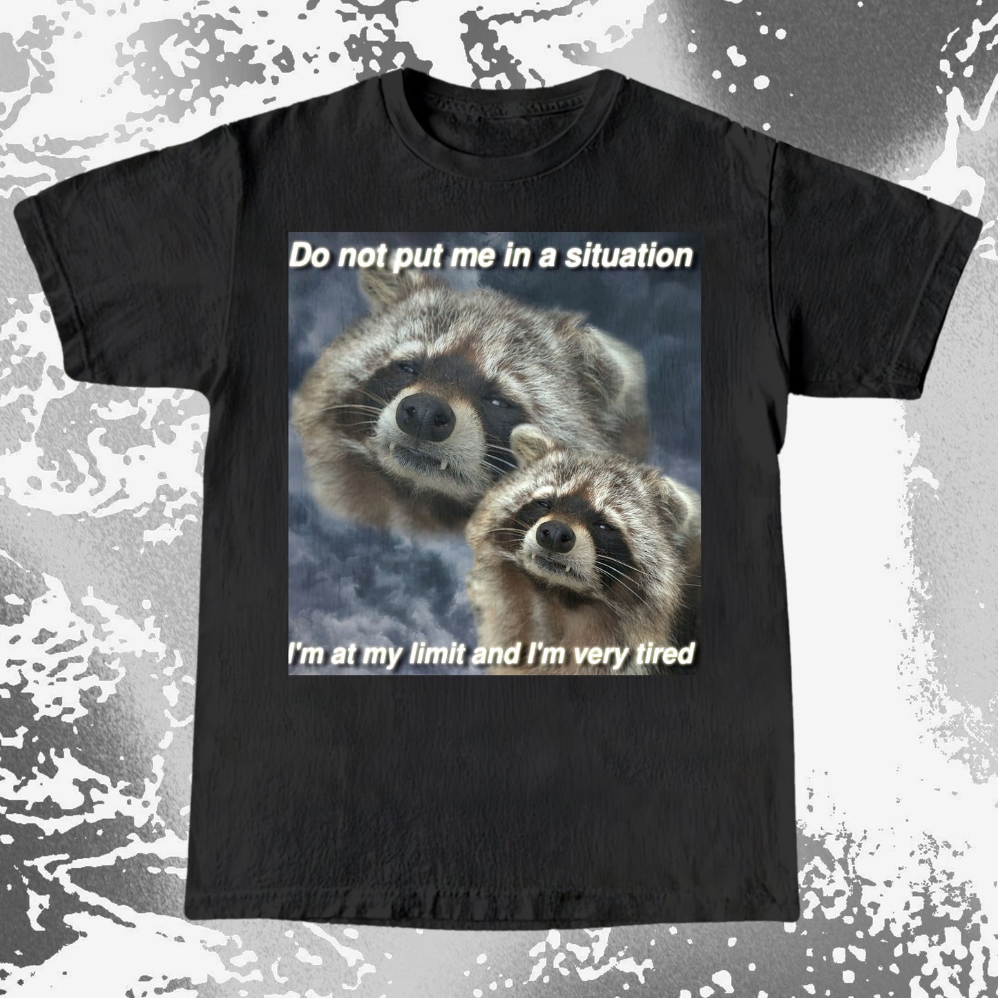 I’m At My Limit Raccoon T-Shirt