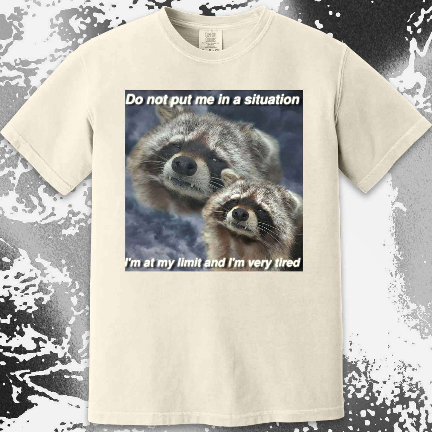 I’m At My Limit Raccoon T-Shirt