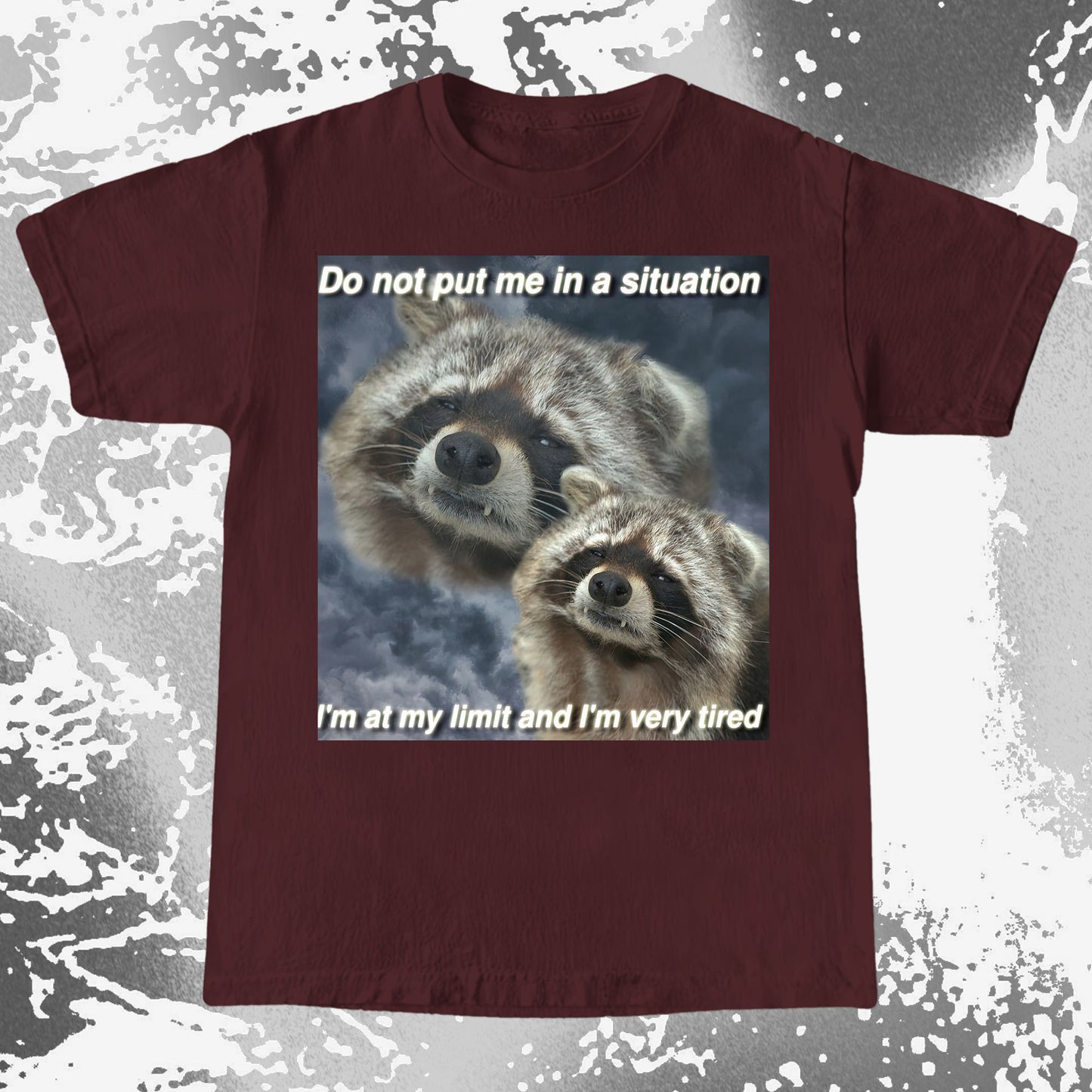 I’m At My Limit Raccoon T-Shirt