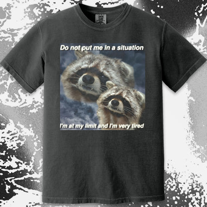 I’m At My Limit Raccoon T-Shirt