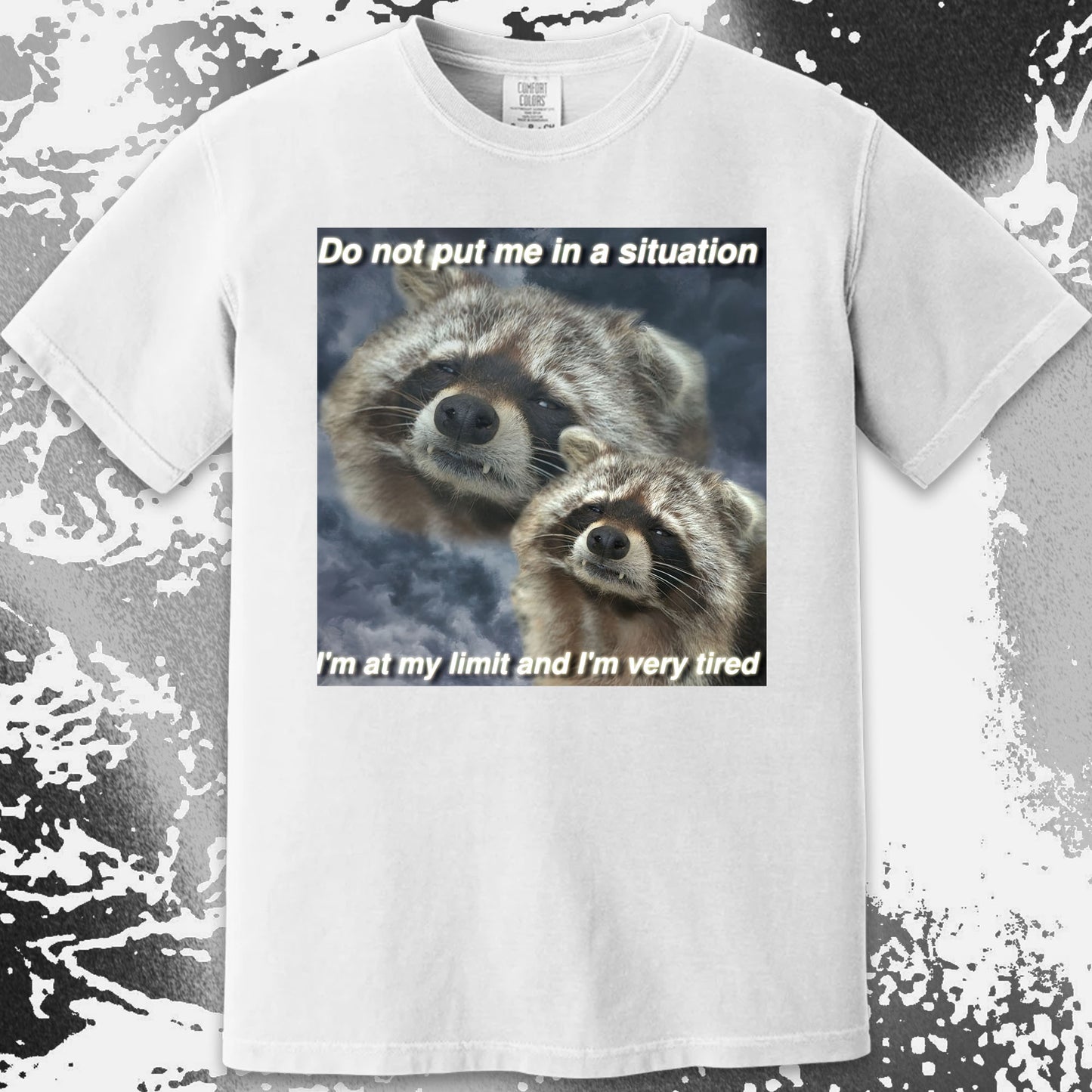 I’m At My Limit Raccoon T-Shirt