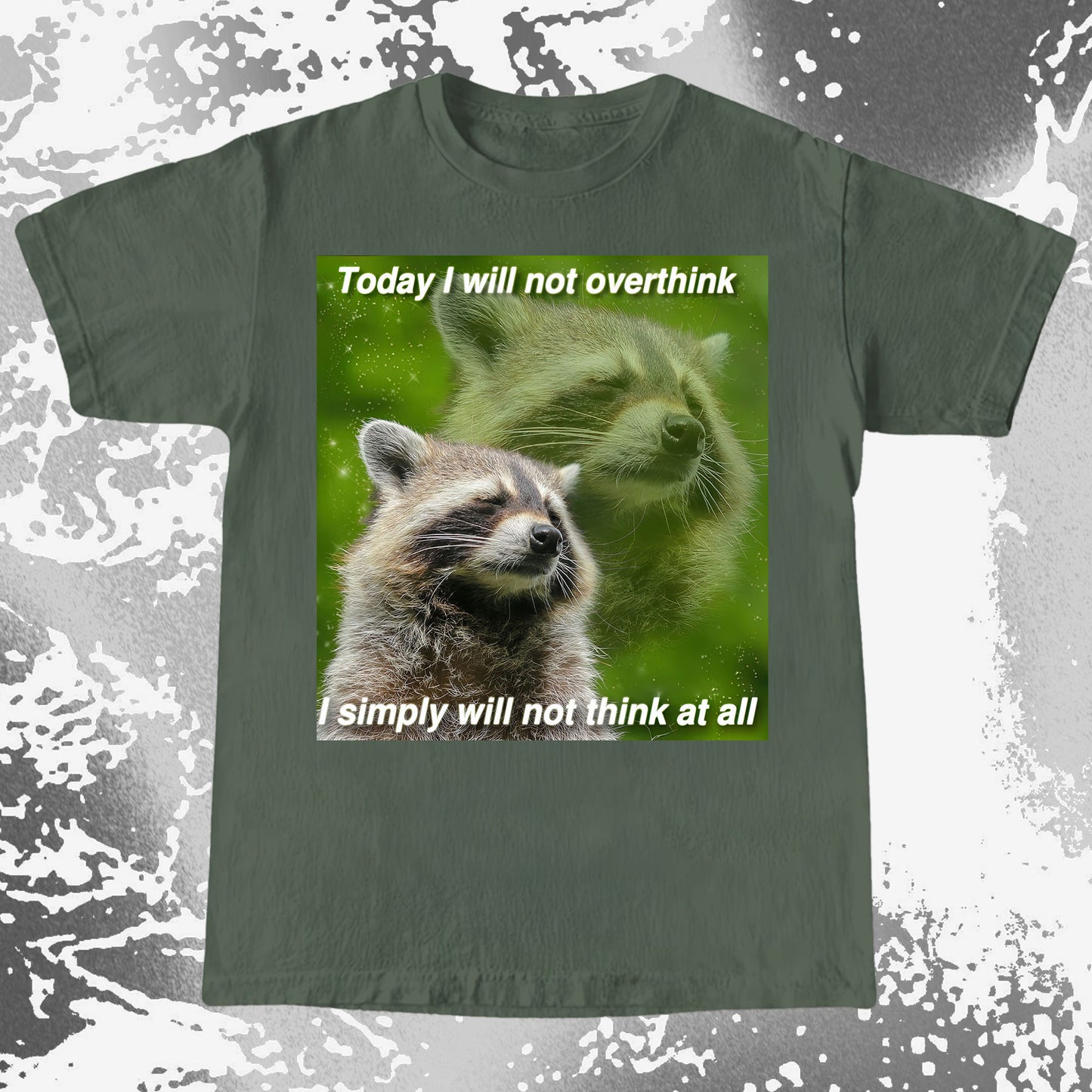 I Will Not Overthink Raccoon T-Shirt