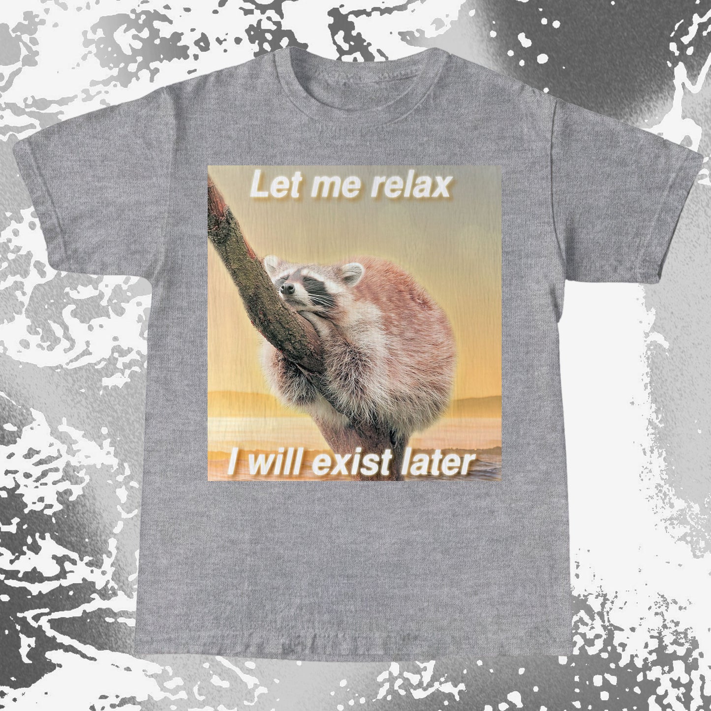 Let Me Relax Raccoon T-Shirt