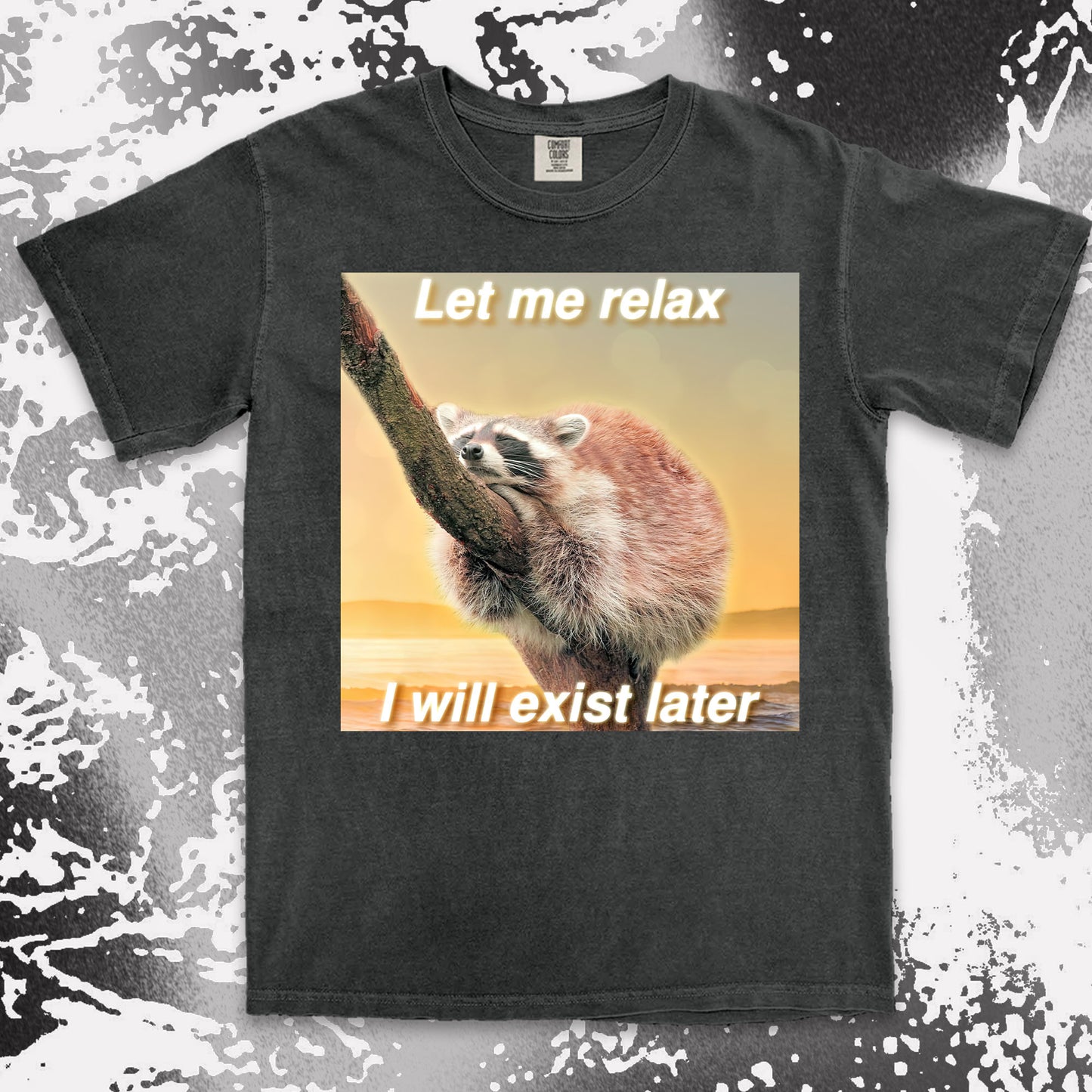 funny raccoon meme shirt let me relax i will exist later cozy humor