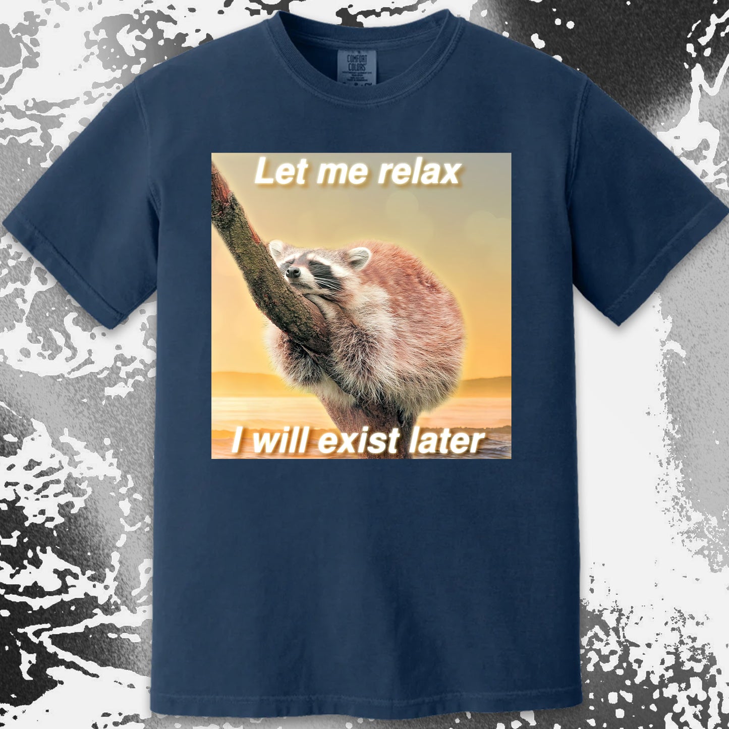 Let Me Relax Raccoon T-Shirt