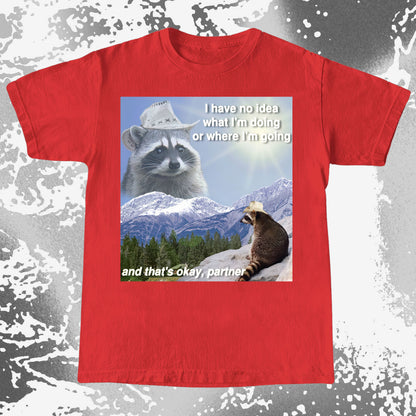 I Have No Idea What I’m Doing Raccoon T-Shirt