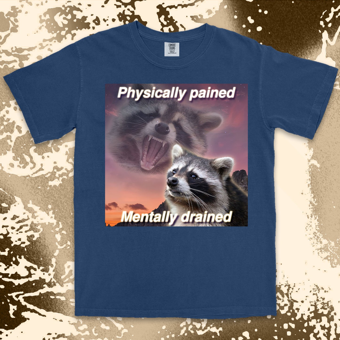 funny raccoon meme shirt physically pained mentally drained tired humor