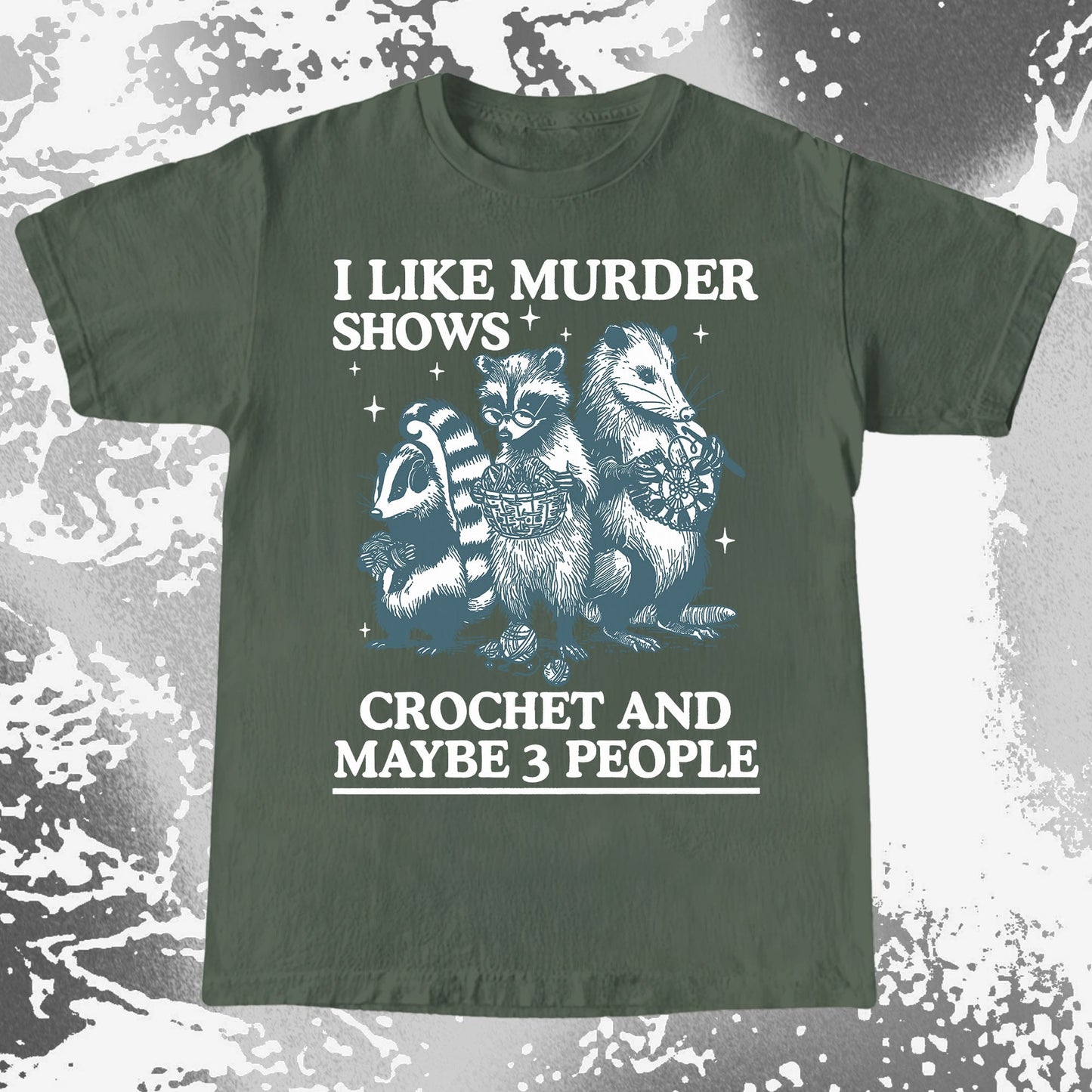 Funny Raccoon Badger Opossum “Murder Shows & Crochet” Shirt