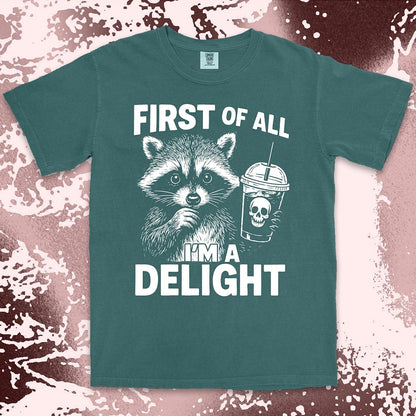 first of all iÕm a delight raccoon holding skull drink comfort colors t-shirt