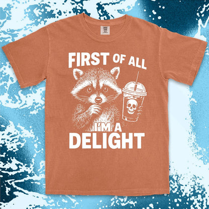 first of all iÕm a delight raccoon holding skull drink comfort colors t-shirt