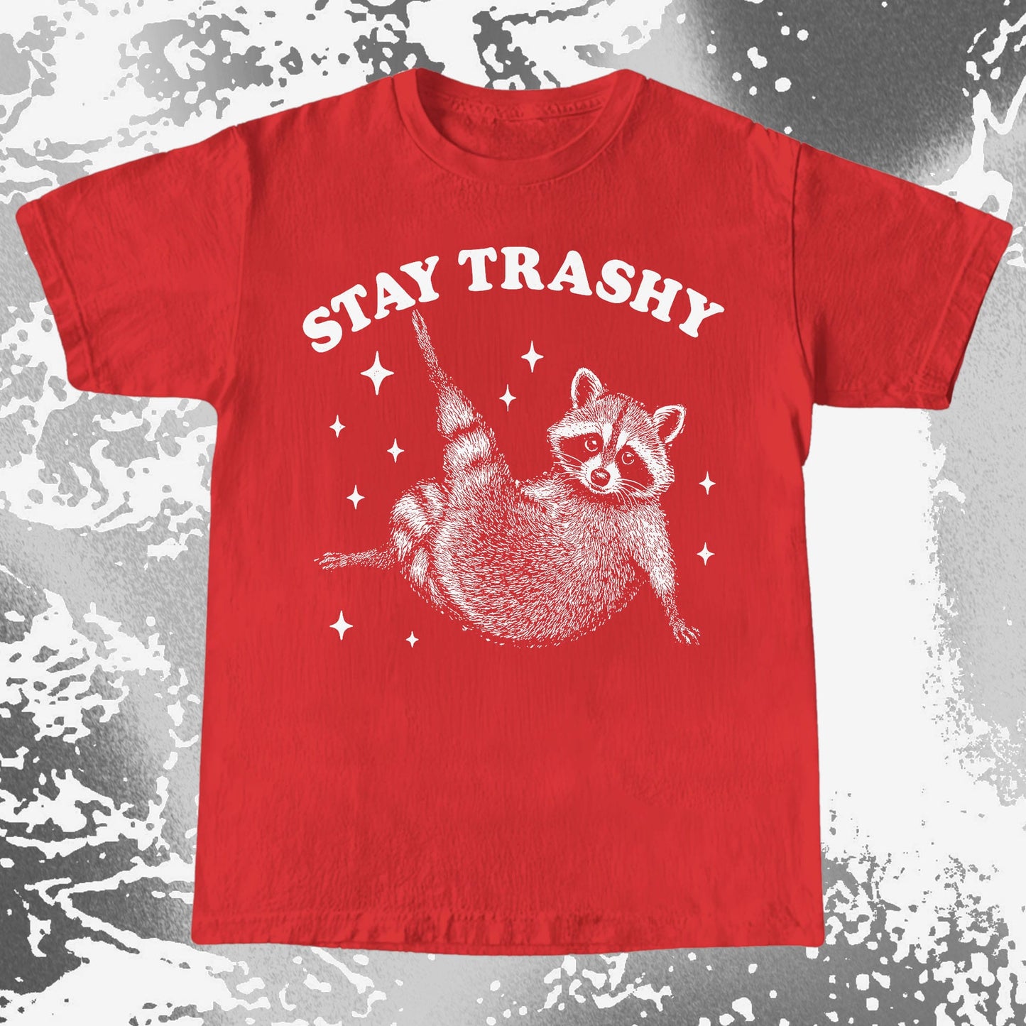 Funny Raccoon Stay Trashy Cute Trash Panda Shirt
