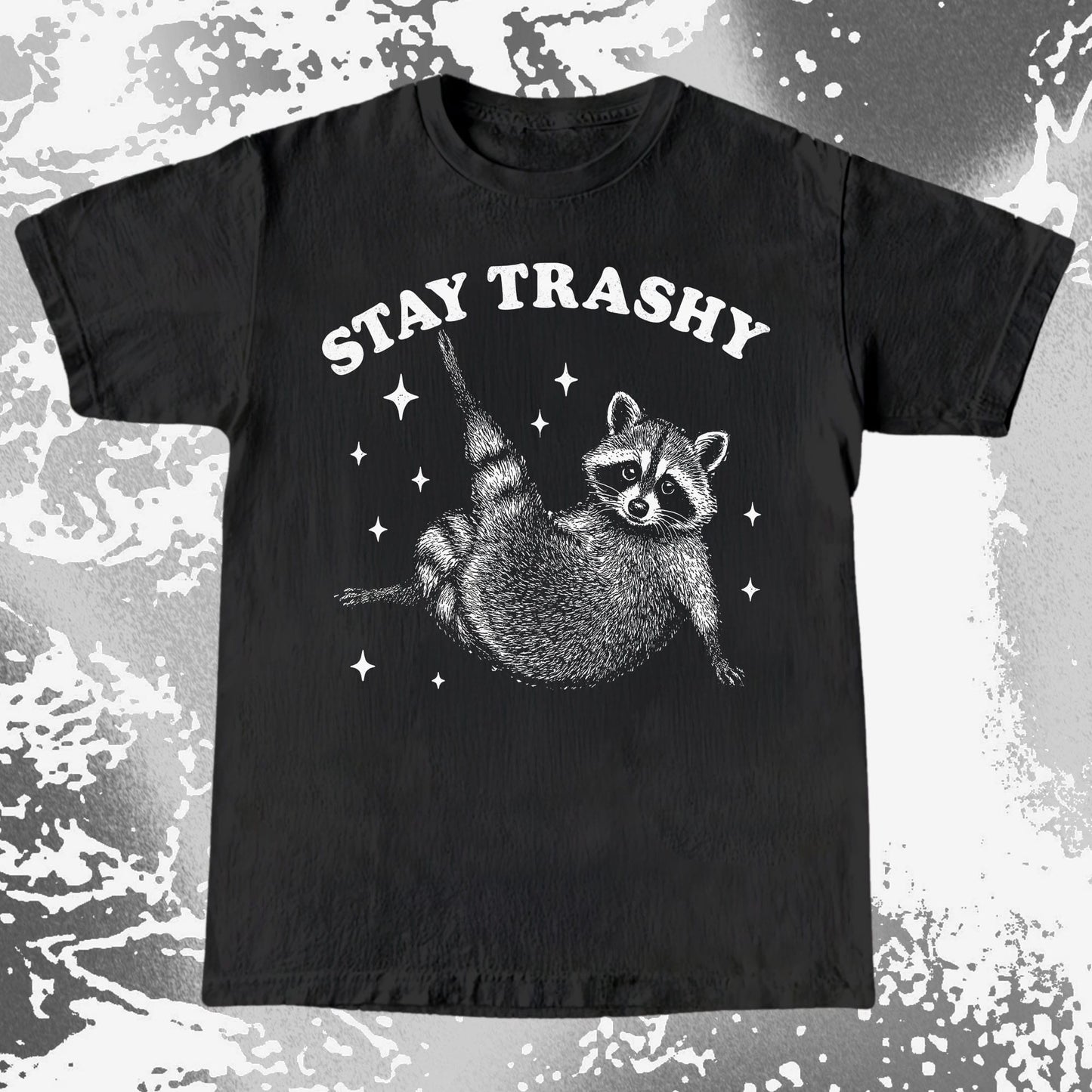 Funny Raccoon Stay Trashy Cute Trash Panda Shirt