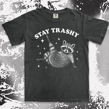 Stay Trashy Raccoon