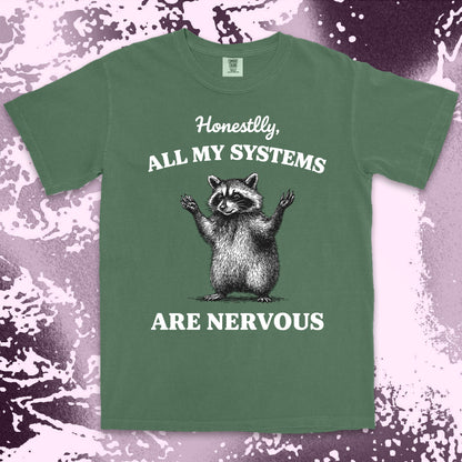 all my systems are nervous raccoon shirt funny anxiety meme tee