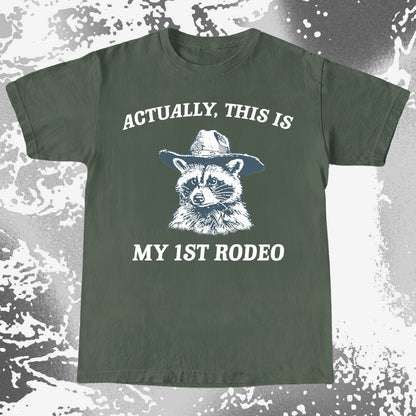 Funny Raccoon Cowboy Actually This Is My 1st Rodeo Shirt