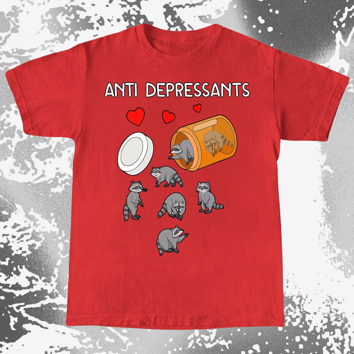 Anti Depressants Raccoon Shirt – Soft Dark Humor Mental Health Art