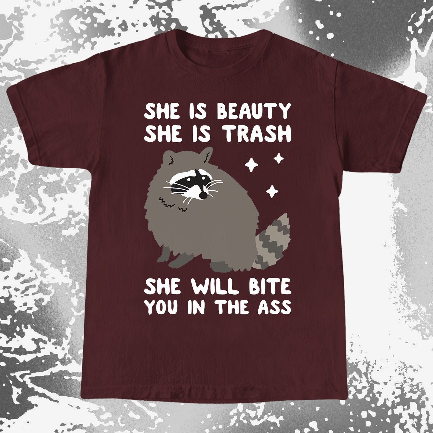 She Is Beauty She Is Trash Raccoon