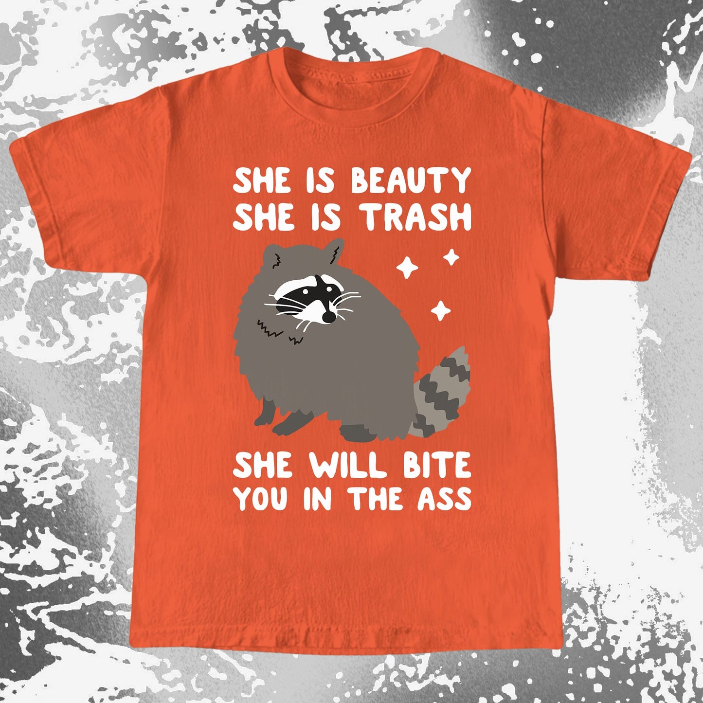 She Is Beauty She Is Trash Raccoon