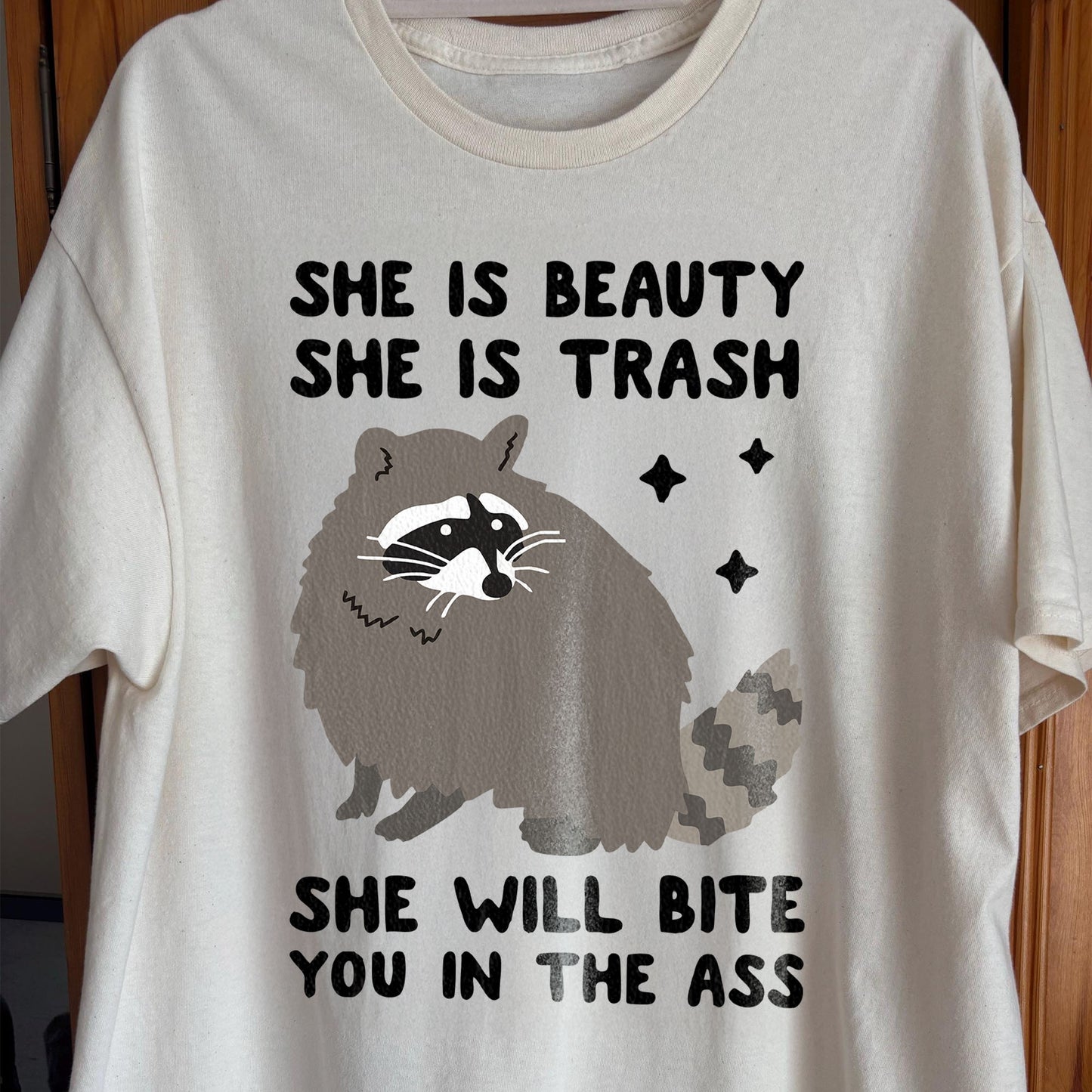 She Is Beauty She Is Trash Raccoon