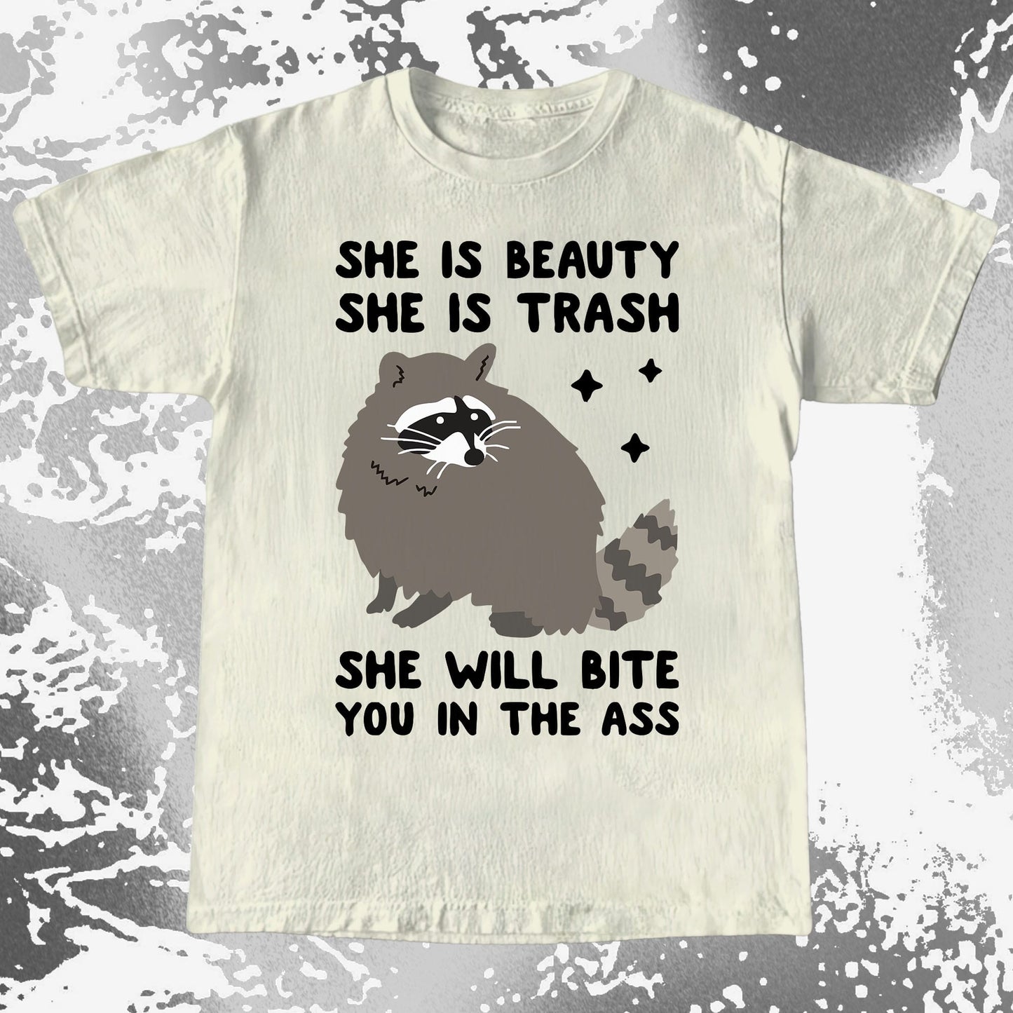 She Is Beauty She Is Trash Raccoon