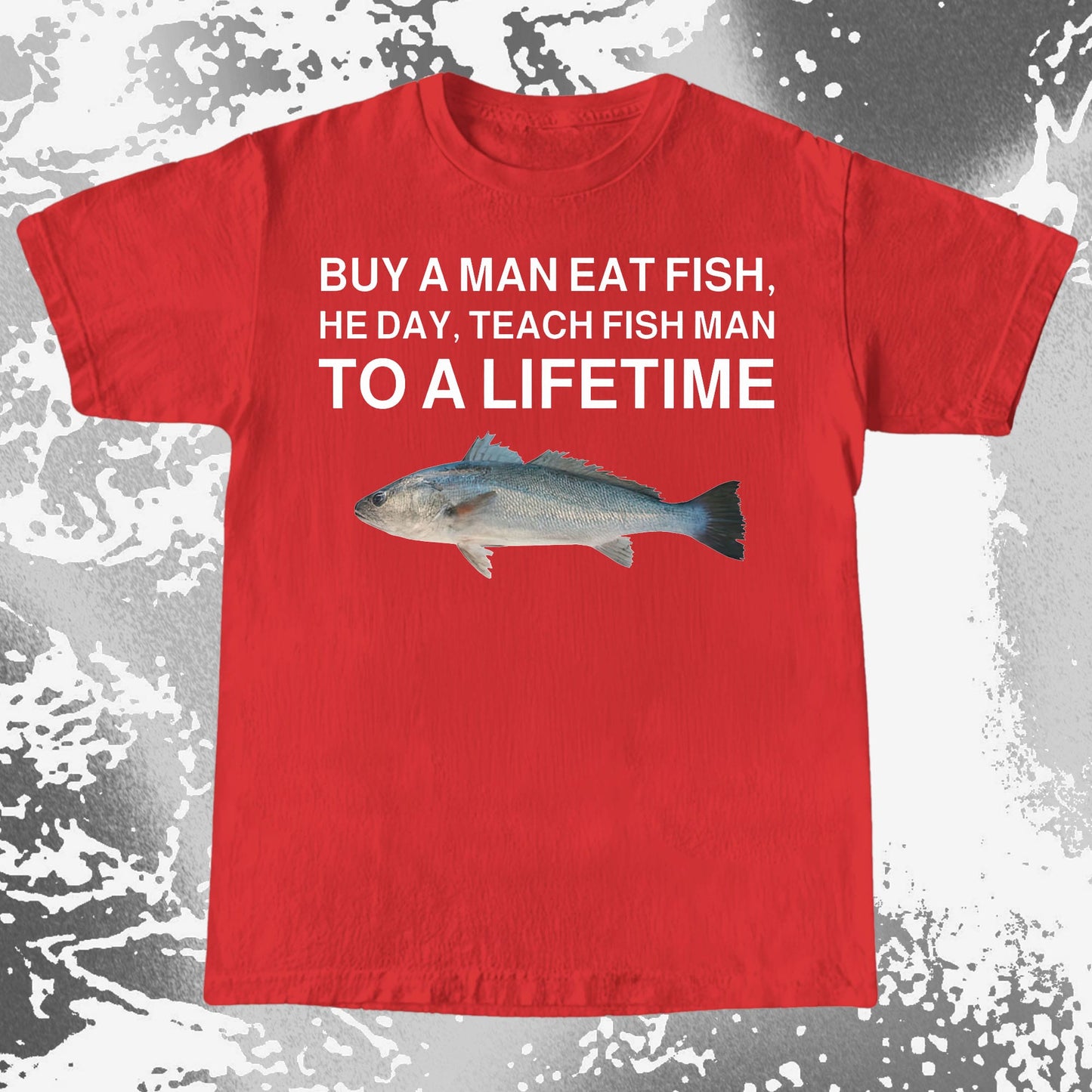 Funny Buy a Man Eat Fish Shirt