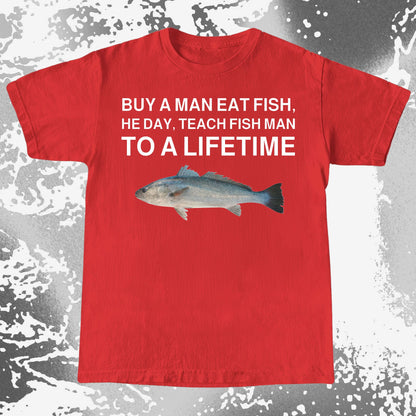 Funny Buy a Man Eat Fish Shirt