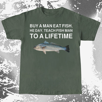Funny Buy a Man Eat Fish Shirt
