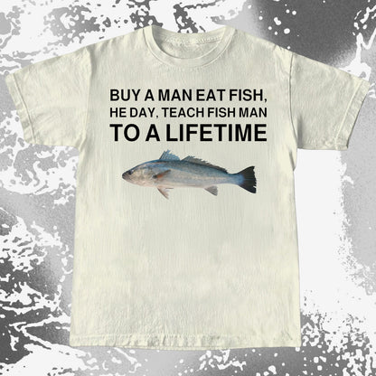 Funny Buy a Man Eat Fish Shirt