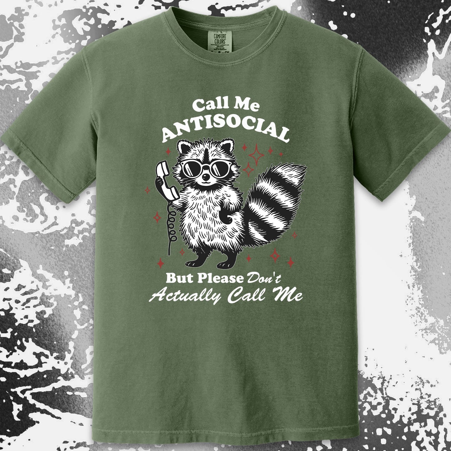 Call Me Antisocial Raccoon T-Shirt – Please Don’t Actually Callv