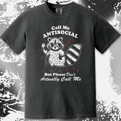Call Me Antisocial Raccoon T-Shirt – Please Don’t Actually Callv