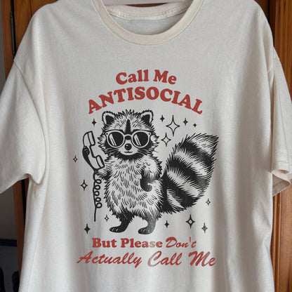 Call Me Antisocial Raccoon T-Shirt – Please Don’t Actually Callv