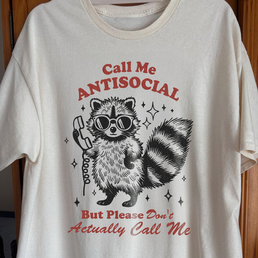 Call Me Antisocial Raccoon T-Shirt – Please Don’t Actually Callv
