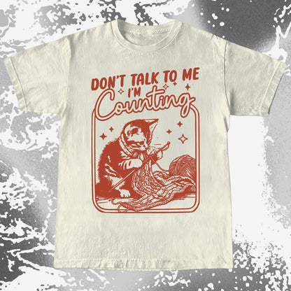 Don’t Talk To Me I’m Counting Cat Knitting Shirt