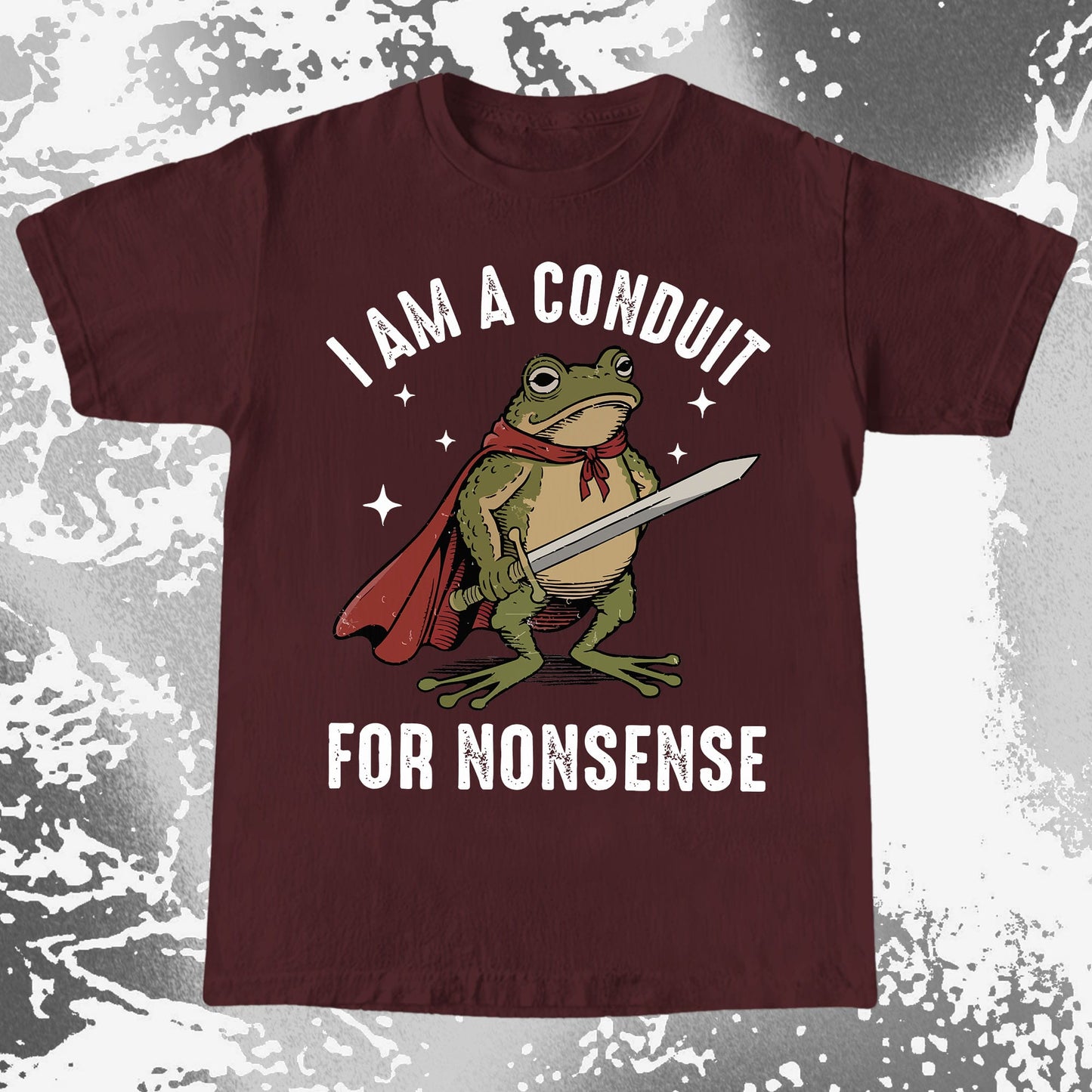 I Am a Conduit for Nonsense Frog Shirt