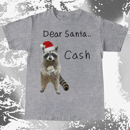 Dear Santa Cash Raccoon Christmas