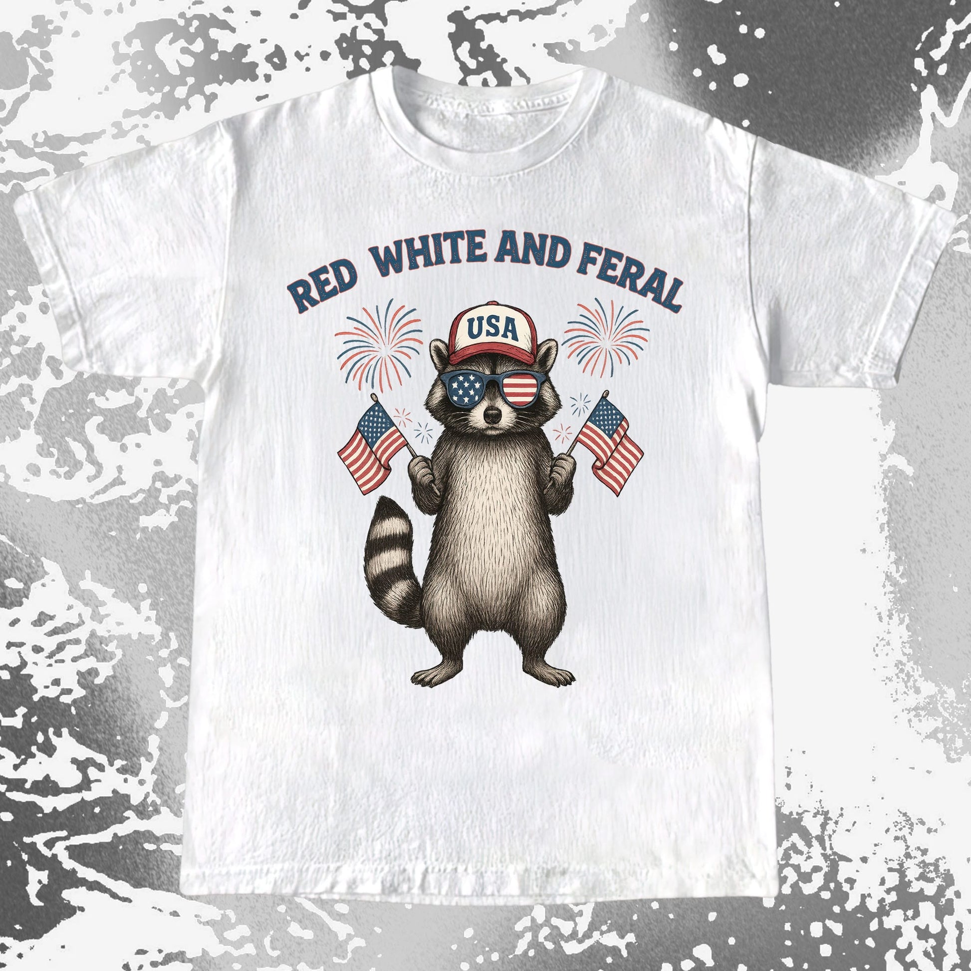 Raccoon wearing USA hat and sunglasses holding American flags with the quote Red White and Feral